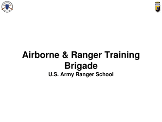 Document preview: Airborne & Ranger Training Brigade - U.S. Army Ranger School