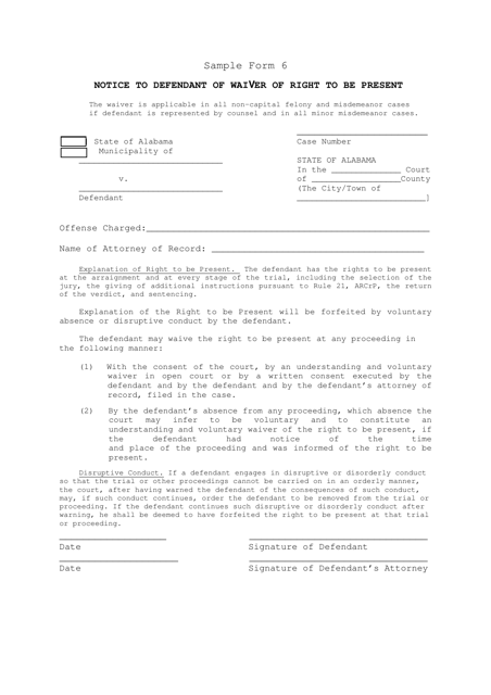 Sample Form 6 Notice to Defendant of Waiver of Right to Be Present - Alabama