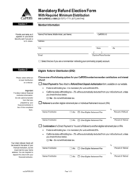 Document preview: Form my|CalPERS-2201 Mandatory Refund Election Form With Required Minimum Distribution - California