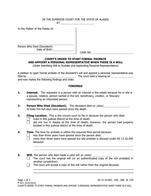 Form P-321 Court's Order to Start Formal Probate and Appoint a Personal Representative When There Is a Will - Alaska