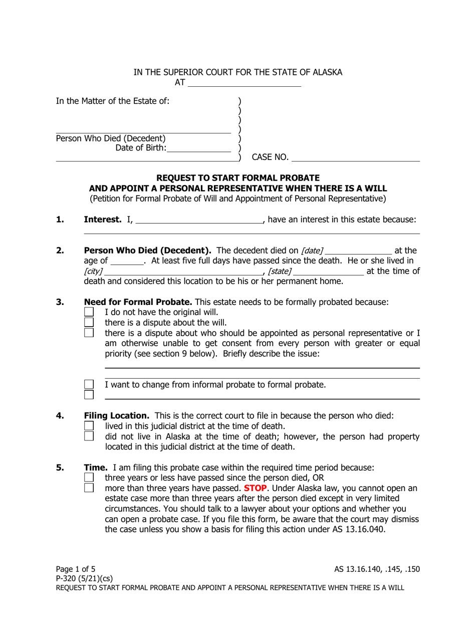 Form P-320 Request to Start Formal Probate and Appoint a Personal Representative When There Is a Will - Alaska, Page 1