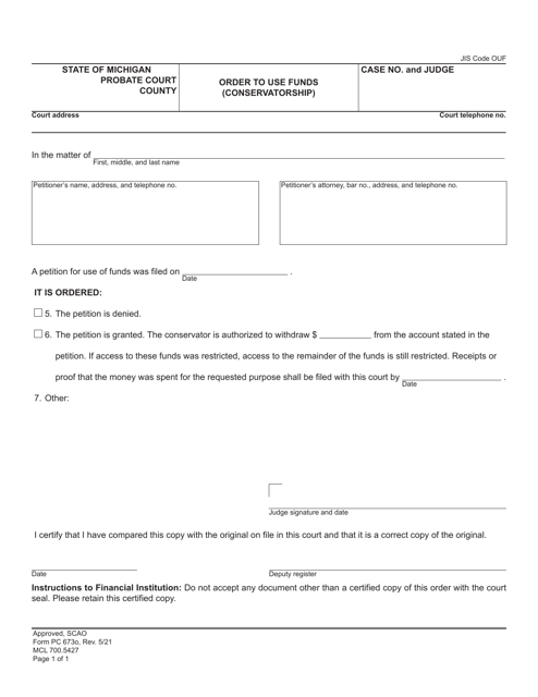 Form PC673O Order to Use Funds (Conservatorship) - Michigan