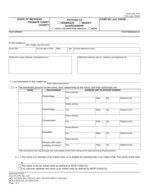 Form PC675 Petition to Terminate/Modify Guardianship - Michigan