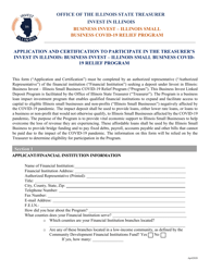 Document preview: Application and Certification to Participate in the Treasurer's Invest in Illinois: Business Invest - Illinois Small Business Covid19 Relief Program - Illinois