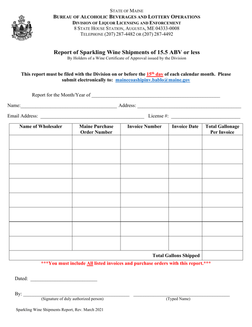 Report of Sparkling Wine Shipments of 15.5 Abv or Less by Holders of a Wine Certificate of Approval Issued by the Division - Maine Download Pdf