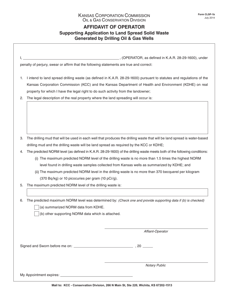 Form CLSP-1B Affidavit of Operator Supporting Application to Land Spread Solid Waste Generated by Drilling Oil  Gas Wells - Kansas, Page 1