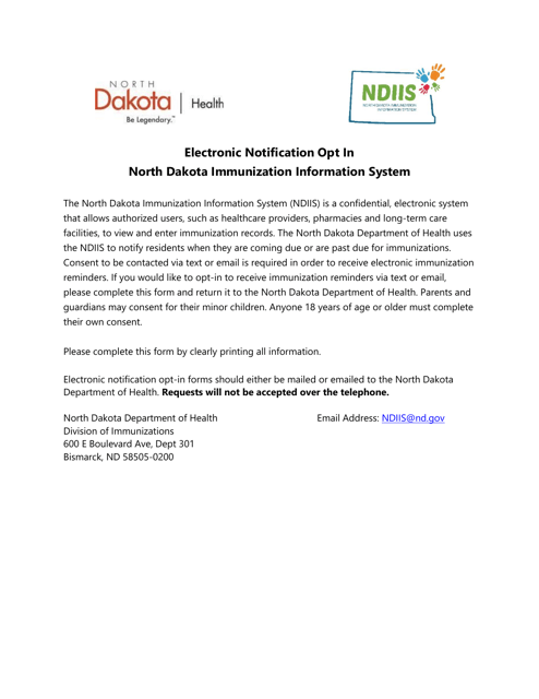 North Dakota Immunization Information System (Ndiis) Electronic Notification Opt-In - North Dakota Download Pdf