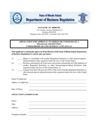 Document preview: Application for Approval to Merge or Consolidate a Financial Institution Under Rhode Island General Laws 19-2-13 - Rhode Island