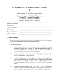 Document preview: Request for Approval of a Plan of Liquidation Pursuant to a Voluntary Liquidation of a Financial Institution or Credit Union - Rhode Island