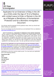 Form FLR (P) Application for an Extension of Stay in the UK as a Child Under the Age of 18 of a Relative With Limited Leave to Enter or Remain in the UK as a Refugee or Beneficiary of Humanitarian Protection and for a Biometric Immigration Document - United Kingdom