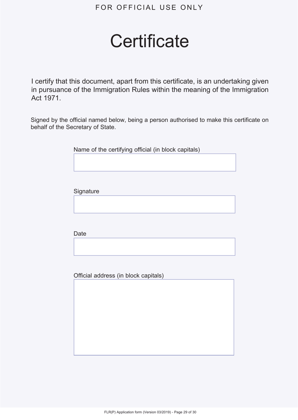 Form FLR (P) Application for an Extension of Stay in the UK as a Child Under the Age of 18 of a Relative With Limited Leave to Enter or Remain in the UK as a Refugee or Beneficiary of Humanitarian Protection and for a Biometric Immigration Document - United Kingdom, Page 29
