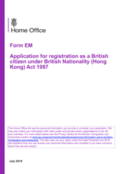 Document preview: Form EM Application for Registration as a British Citizen Under British Nationality (Hong Kong) Act 1997 - United Kingdom
