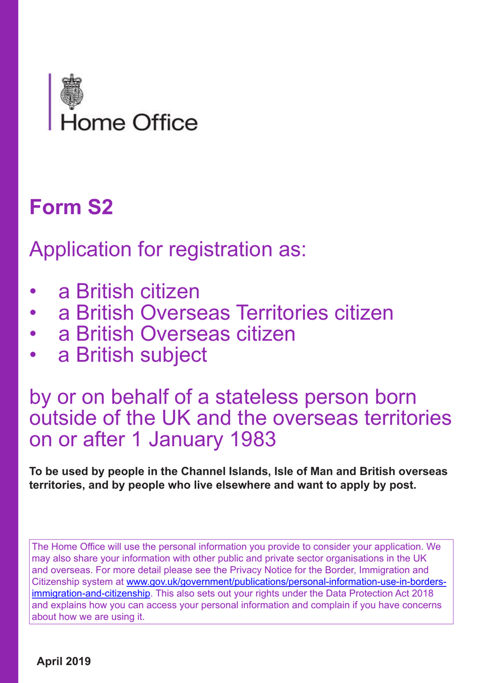 Form S2 Application for Registration as a British Citizen / A British Overseas Territories Citizen / A British Overseas Citizen / A British Subject by or on Behalf of a Stateless Person Born Outside of the UK and the Overseas Territories on or After 1 January 1983 - United Kingdom, Page 1