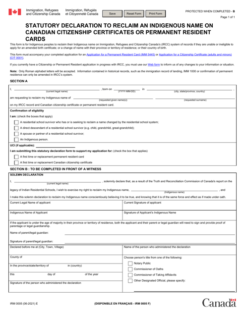 Form IRM0005 Statutory Declaration to Reclaim an Indigenous Name on Canadian Citizenship Certificates or Permanent Resident Cards - Canada