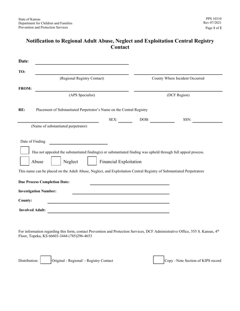 Form PPS10310 Notification to Regional Adult Abuse, Neglect and Exploitation Central Registry Contact - Kansas