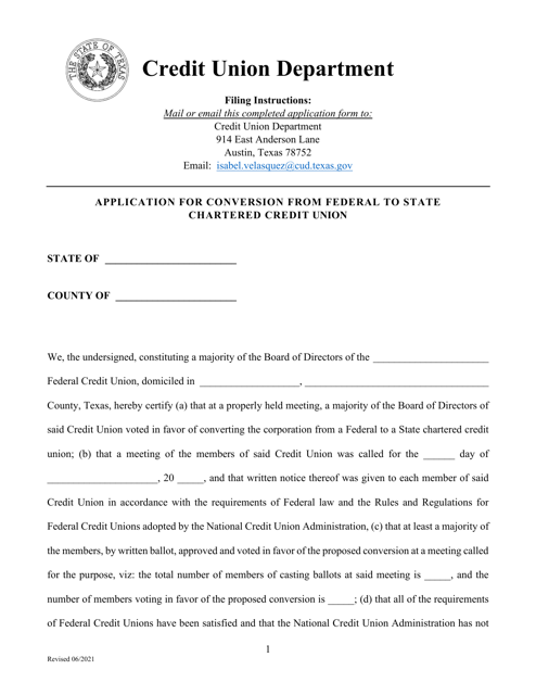 Application for Conversion From Federal to State Chartered Credit Union - Texas Download Pdf