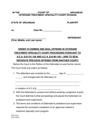 &quot;Order to Dismiss and Seal Offense in Veterans Treatment Speciality Court Proceeding Pursuant to a.c.a. 16-101-106 and a.c.a. 16-90-1401 (And to Seal Separate Previous Offense From Another Court)&quot; - Arkansas