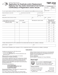 Document preview: Form TMT-334 Application for Duplicate and/or Replacement Highway Use Tax and/or Automotive Fuel Carrier Certificate(S) of Registration and/or Decals - New York