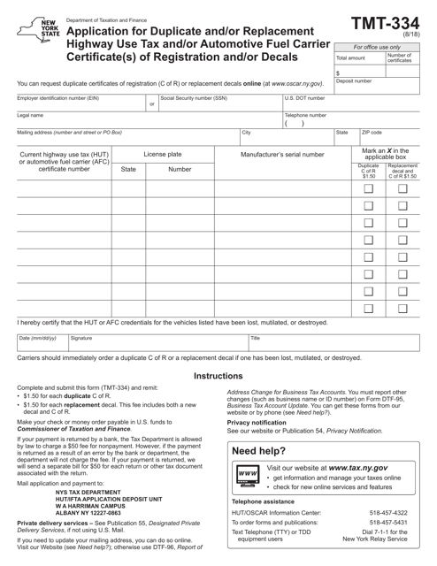Form TMT-334 Application for Duplicate and/or Replacement Highway Use Tax and/or Automotive Fuel Carrier Certificate(S) of Registration and/or Decals - New York