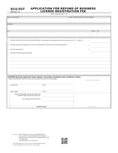 Form BUS-REF Application for Refund of Business License Registration Fee - West Virginia