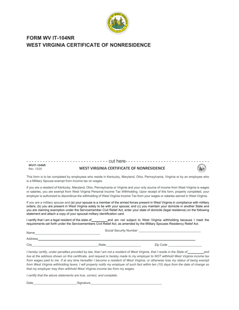 Form WV/IT-104NR West Virginia Certificate of Nonresidence - West Virginia