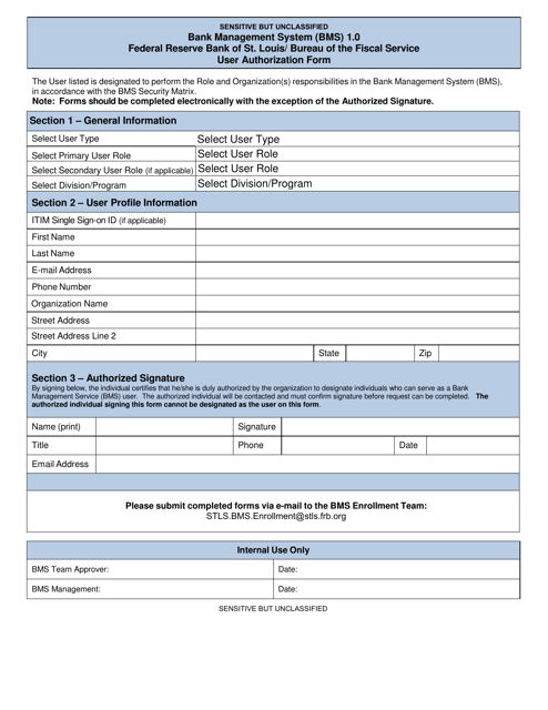 Bank Management System (Bms) Federal Reserve Bank of St. Louis / Bureau of the Fiscal Service User Authorization Form Download Pdf