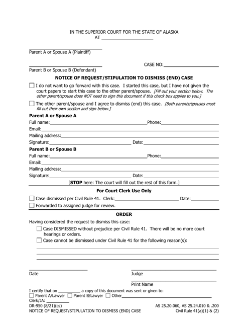 Form DR-950 Notice of Request/Stipulation to Dismiss (End) Case - Alaska