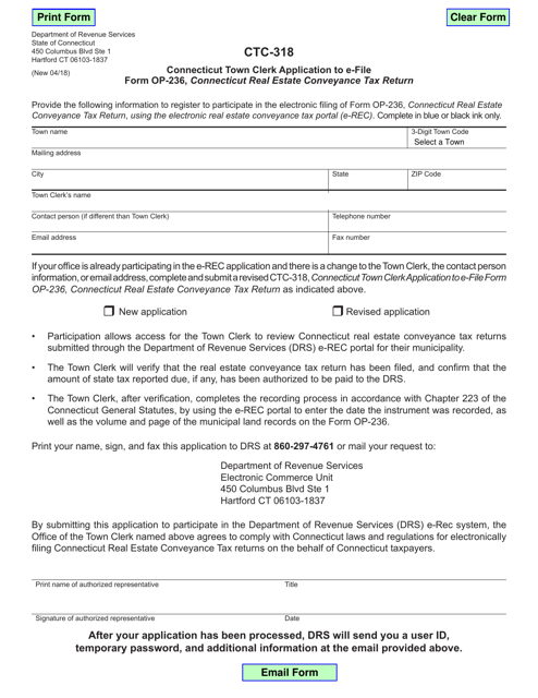 Form CTC-318 Connecticut Town Clerk Application to E-File Form Op-236, Connecticut Real Estate Conveyance Tax Return - Connecticut
