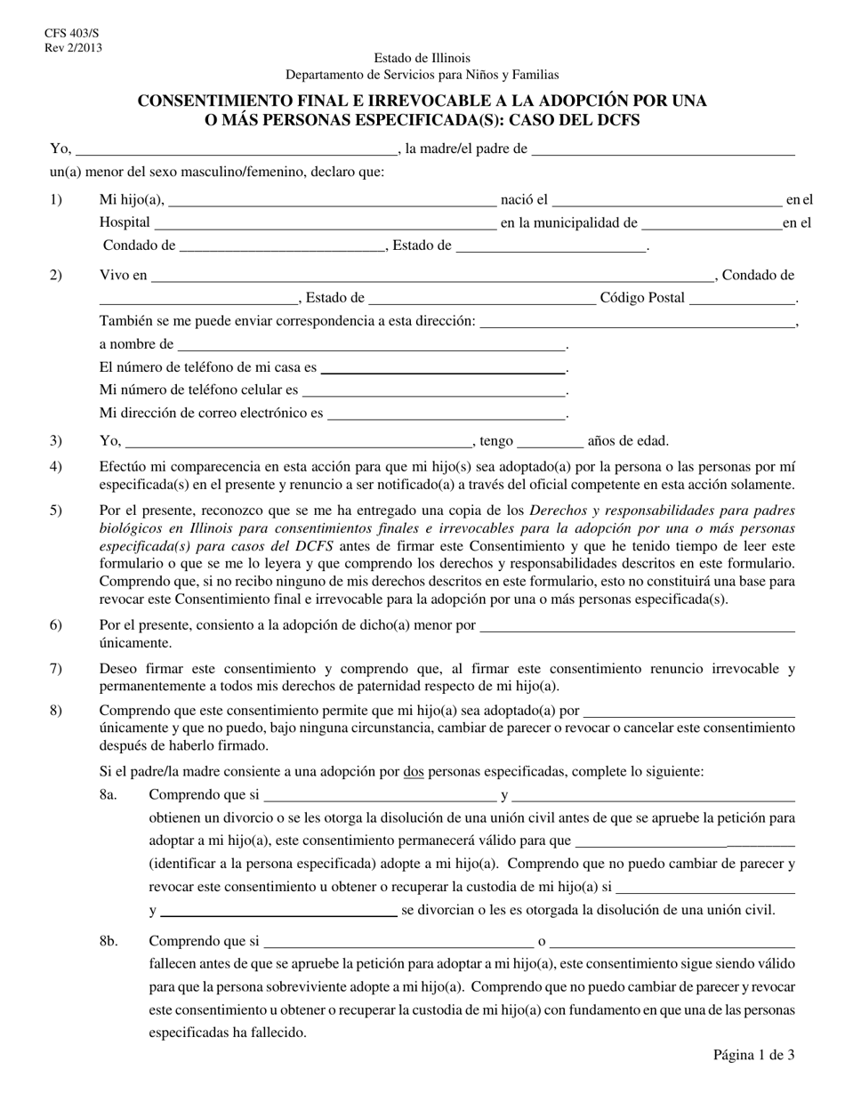 Formulario CFS403 / S Consentimiento Final E Irrevocable a La Adopcion Por Una O Mas Personas Especificada(S): Caso Del Dcfs - Illinois (Spanish), Page 1