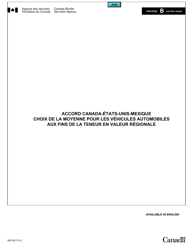 Document preview: Forme BSF352 Accord Canada - Etats-Unis - Mexique Choix De La Moyenne Pour Les Vehicules Automobiles Aux Fins De La Teneur En Valeur Regionale - Canada (French)