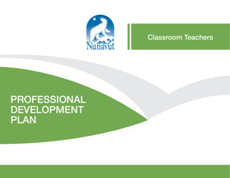 &quot;Classroom Teacher Professional Development Plan&quot; - Nunavut, Canada