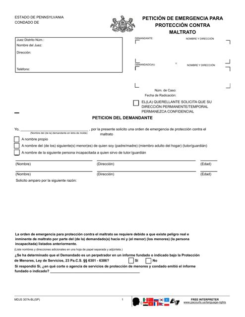 Formulario MDJS307A-BL(SP) Peticion De Emergencia Para Proteccion Contra Maltrato - Pennsylvania (Spanish)