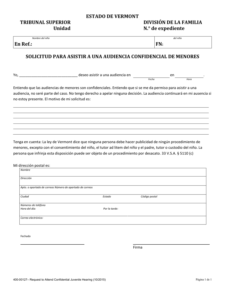 Formulario 400-00127 Solicitud Para Asistir a Una Audiencia Confidencial De Menores - Vermont (Spanish), Page 1
