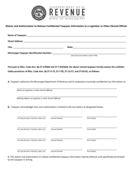 Document preview: Waiver and Authorization to Release Confidential Taxpayer Information to a Legislator or Other Elected Official - Mississippi