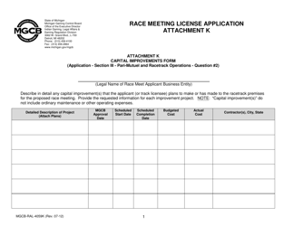 Form MGCB-RAL-4059K Attachment K Race Meeting License Application - Capital Improvements Form - Michigan