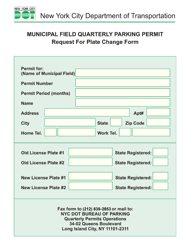 Document preview: Municipal Field Quarterly Parking Permit Request for Plate Change Form - New York City