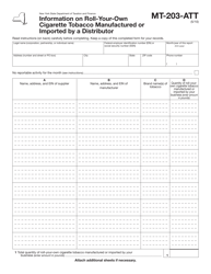 Document preview: Form MT-203-ATT Information on Roll-Your-Own Cigarette Tobacco Manufactured or Imported by a Distributor - New York