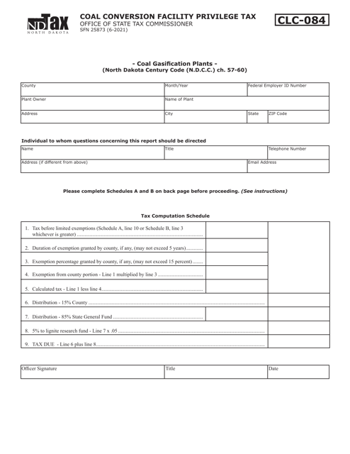 Form SFN25873 (CLC-084) Coal Conversion Facility Privilege Tax - Coal Gasification Plants - North Dakota