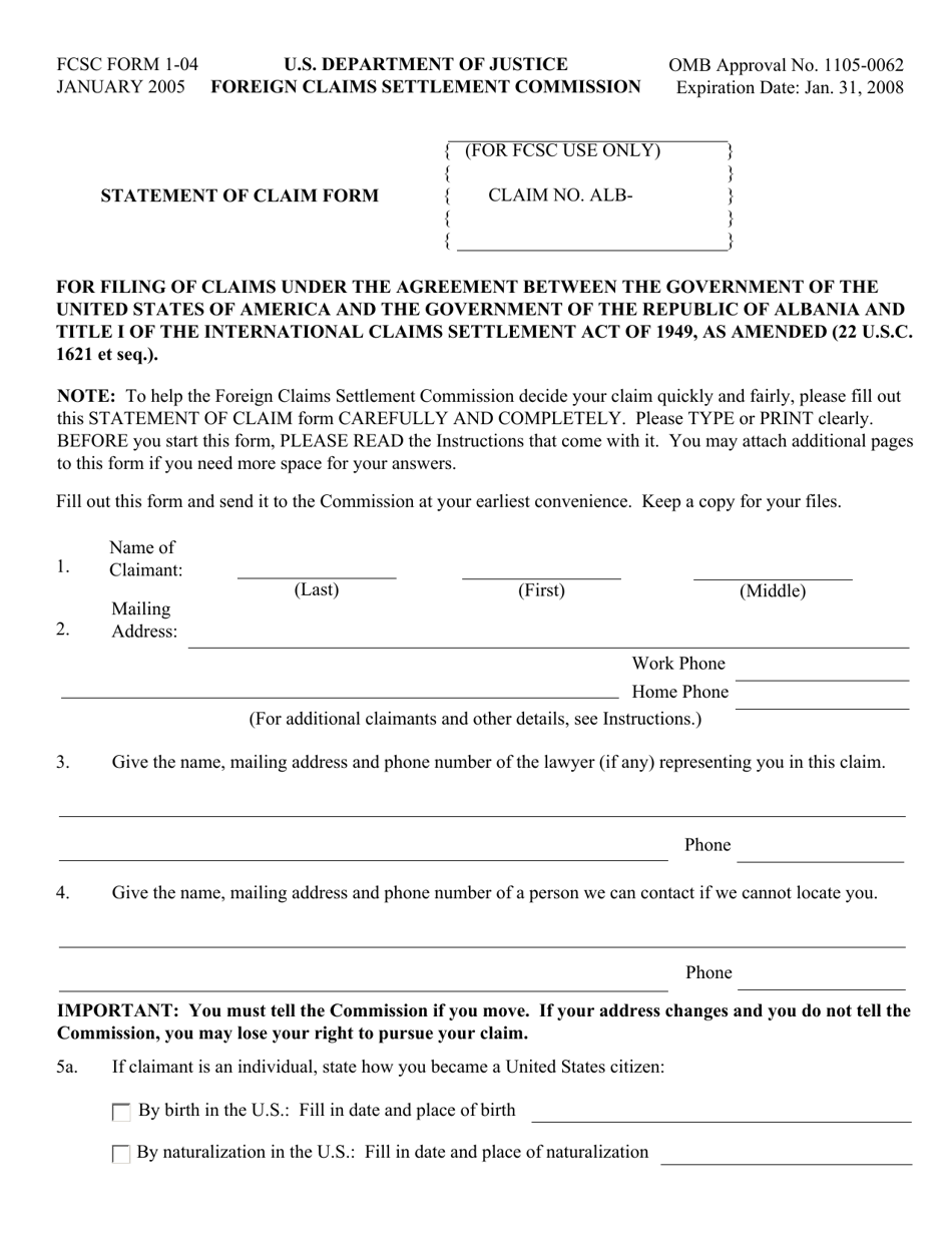 FCSC Form 1-04 Statement of Claim Form for Filing of Claims Under the Agreement Between the Government of the United States of America and the Government of the Republic of Albania, Page 1