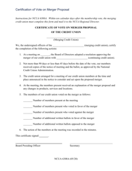 NCUA Form 6308A &quot;Certification of Vote on Merger Proposal of the Credit Union&quot;