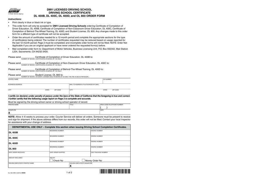 Form OL400 DMV Licensed Driving School Certificate Dl 400b, Dl 400c, Dl 400d, and Ol 800 Order Form - California, Page 1