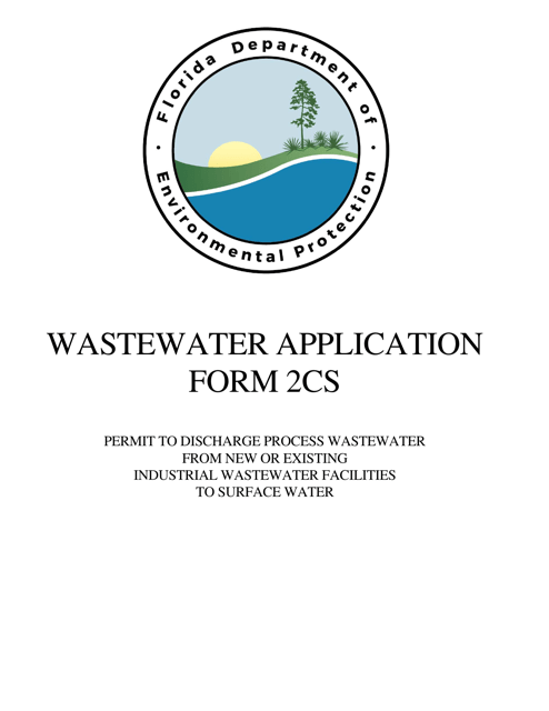 DEP Form 62-620.910(5) (2CS) Wastewater Application for Permit to Discharge Process Wastewater From New or Existing Industrial Wastewater Facilities to Surface Waters - Florida