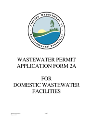 Document preview: DEP Form 62-620.910(2) (2A) Wastewater Permit Application for Domestic Wastewater Facilities - Florida
