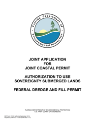 DEP Form 73-500 Joint Application for Joint Coastal Permit/Authorization to Use Sovereignty Submerged Lands/Federal Dredge and Fill Permit - Florida