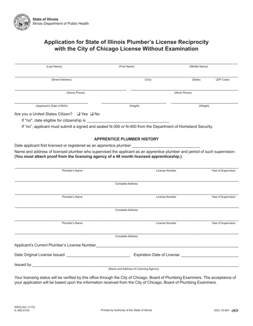 Form 5003/JAC (IL482-0142) Application for State of Illinois Plumber's License Reciprocity With the City of Chicago License Without Examination - Illinois