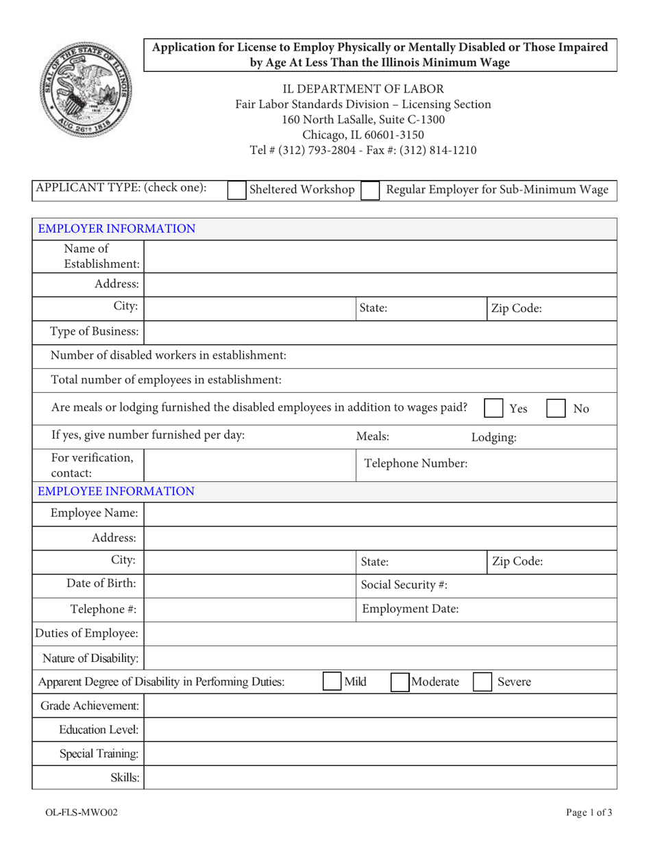 Form OL-FLS-MWO02 Application for License to Employ Physically or Mentally Disabled or Those Impaired by Age at Less Than the Illinois Minimum Wage - Illinois, Page 1