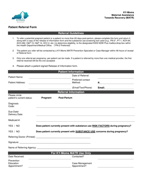 "Patient Referral Form - Ky-Moms Maternal Assistance Towards Recovery (Matr)" - Kentucky Download Pdf