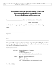 Form 102 &quot;Trustee Confirmation of Receipt Workers' Compensation Self-insured Group Quarterly Financial Statements&quot; - Kentucky