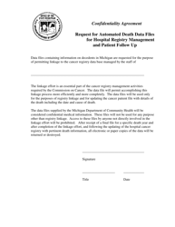 Document preview: Confidentiality Agreement - Request for Automated Death Data Files for Hospital Registry Management and Patient Follow up - Michigan
