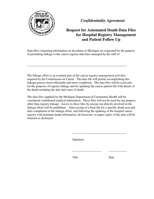 Confidentiality Agreement - Request for Automated Death Data Files for Hospital Registry Management and Patient Follow up - Michigan
